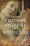 L'ultimo segreto di Botticelli. E-book. Formato EPUB ebook