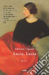 Lucia, Lucia - Edizione italiana. E-book. Formato EPUB ebook