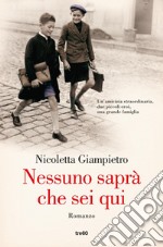 Nessuno saprà che sei qui. E-book. Formato EPUB