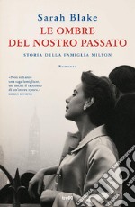 Le ombre del nostro passato. E-book. Formato EPUB ebook