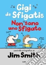 Gigi de Sfigatis. Non sono uno sfigato. E-book. Formato EPUB