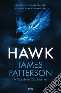 Hawk: EDIZIONE ITALIANA. E-book. Formato EPUB ebook di James Patterson