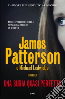 Una bugia quasi perfetta. E-book. Formato EPUB ebook di James Patterson