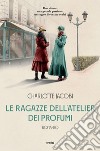 Le ragazze dell'atelier dei profumi. E-book. Formato EPUB ebook di Charlotte Jacobi