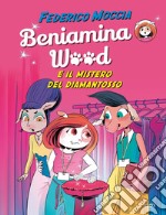 Beniamina Wood e il mistero del diamantosso. E-book. Formato EPUB