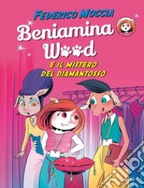 Beniamina Wood e il mistero del diamantosso. E-book. Formato PDF ebook di Federico Moccia