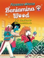 Beniamina Wood e il concorso ingarbugliato. E-book. Formato EPUB ebook