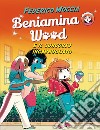 Beniamina Wood e il concorso ingarbugliato. E-book. Formato EPUB ebook