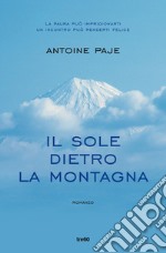 Il sole dietro la montagna. E-book. Formato EPUB ebook