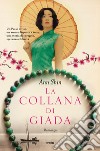 La collana di giada. E-book. Formato EPUB ebook di Ann Shin