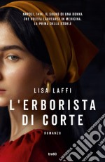 L'erborista di corte. E-book. Formato EPUB ebook