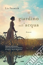 Il giardino sull'acqua. E-book. Formato EPUB ebook