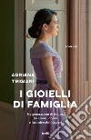 I gioielli di famiglia. E-book. Formato EPUB ebook