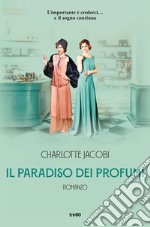 Il paradiso dei profumi. E-book. Formato EPUB ebook