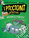 I piccioni detective sfidano il pericolo. E-book. Formato PDF ebook