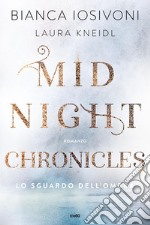 Midnight Chronicles. Lo sguardo dell'ombra. E-book. Formato EPUB