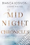 Midnight Chronicles. Lo sguardo dell'ombra. E-book. Formato EPUB ebook di Bianca Iosivoni