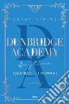 Dunbridge Academy. Anytime - Quando tu vorrai. E-book. Formato EPUB ebook di Sarah Sprinz