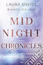 Midnight Chronicles. La magia del sangue. E-book. Formato EPUB