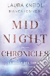 Midnight Chronicles. La magia del sangue. E-book. Formato EPUB ebook di Bianca Iosivoni