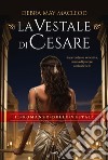 La vestale di Cesare. E-book. Formato EPUB ebook