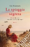 La spiaggia segreta. E-book. Formato EPUB ebook di Liz Fenwick