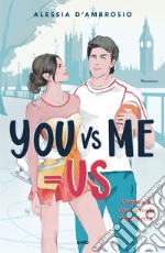 You vs Me = Us. E-book. Formato EPUB ebook