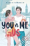 You vs Me = Us. E-book. Formato EPUB ebook di Alessia D'Ambrosio