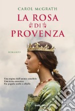 La rosa di Provenza. E-book. Formato EPUB ebook