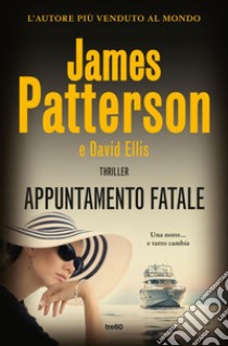 Appuntamento fatale. E-book. Formato EPUB ebook di James Patterson