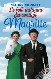 Le folli indagini dei coniugi Magritte. E-book. Formato EPUB ebook