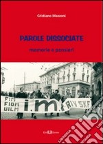 Parole dissociate. Memorie e pensieri. E-book. Formato PDF ebook