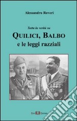 Tutta la verità su Quilici, Balbo e le leggi razziali. E-book. Formato PDF