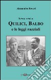 Tutta la verità su Quilici, Balbo e le leggi razziali. E-book. Formato PDF ebook