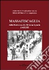 Massafiscaglia. Dalla Resistenza alla riforma agraria 1945-1955. E-book. Formato PDF ebook