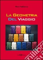 La geometria del viaggio. E-book. Formato PDF ebook