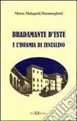 Bradamante d'Este e l'infamia di Zenzalino. E-book. Formato PDF ebook