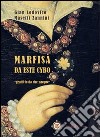 Marfisa da Este Cybo. «Gentil fu da che nacque». E-book. Formato PDF ebook