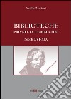 Biblioteche private di Comacchio. Secoli XVI-XIX. E-book. Formato PDF ebook
