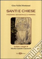 Santi e chiese. Itinerario devozionale a Ferrara. E-book. Formato PDF ebook