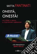 Onestà, onestà!: Un 5 Stelle al Meeting di Comunione e Liberazione. E-book. Formato Mobipocket ebook