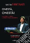 Onestà, onestà!: Un 5 Stelle al Meeting di Comunione e Liberazione. E-book. Formato EPUB ebook