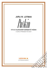 Puskin. Vita di Aleksandr Sergeevi Puskin ebook