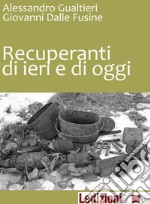 Recuperanti di ieri e di oggi. E-book. Formato EPUB ebook