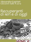 Recuperanti di ieri e di oggi. E-book. Formato EPUB ebook di Alessandro Gualtieri