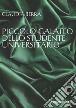 Piccolo galateo dello studente universitario. E-book. Formato EPUB ebook