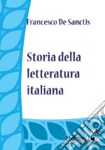 Storia della letteratura italiana. E-book. Formato EPUB ebook