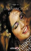 Una manciata di hennè. E-book. Formato EPUB ebook di Rany Moorthy