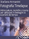 Fotografia Timelapse. E-book. Formato EPUB ebook