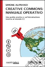 Creative Commons: manuale operativo. E-book. Formato EPUB ebook